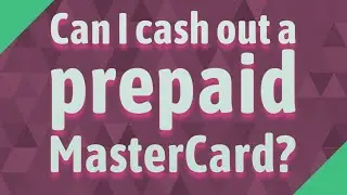 Can I cash out a prepaid MasterCard?