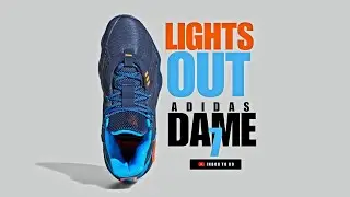 LIGHTS OUT &mdash; Adidas DAME 7