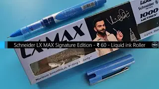 Luxor Schneider LX MAX Signature Edition Liquid Ink Roller an INR 60 Pen - 800