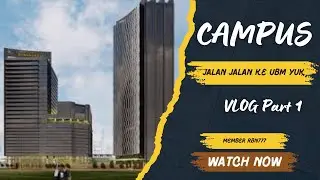 IRL VLOG CAMPUS PART 1