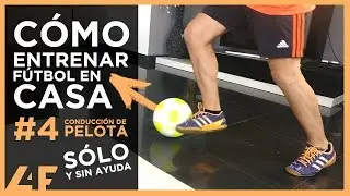 ⚽ CÓMO ENTRENAR LA TÉCNICA DE FÚTBOL EN CASA #4 🏠 CONDUCCIÓN - EJERCICIOS DE FÚTBOL EN CASA | L4F