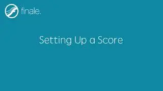 Setting up a Score - Introduction