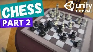Chess Game in Unity Tutorial! Part 2: Piece Movement and Input System.