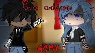 Ciao Adios GCMV| Gacha Club