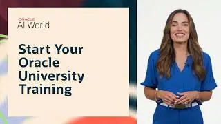 Start Oracle University Training Before Oracle AI World 2026