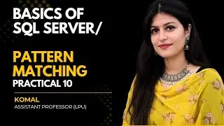 Pattern Matching Queries in SQL | LIKE Operator with % | _ and NOT LIKE OPERATOR
