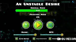 An Unstable Desire by Zoroa GD 100% [MEDIUM DEMON] Geonetry Dash