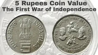 5 Rupees: First War of Independence Coin Value