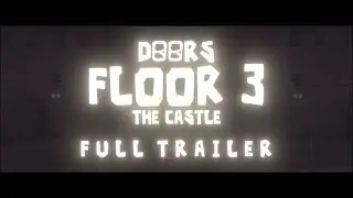 DOORS MC: FLOOR 3 FULL TRAILER