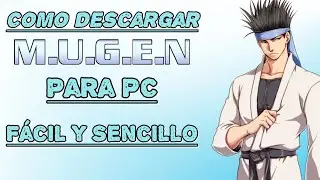 Como Descargar (M.U.G.E.N) para PC y Como Configurarlo