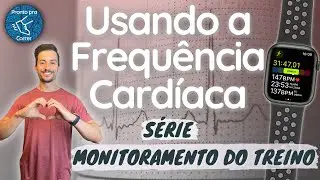 Controle da carga de treinamento pela Frequência Cardíaca | Monitoramento do Treino