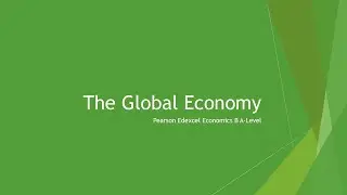 Глобальная экономика | Экономика уровня A-Level от Pearson Edexcel (B)