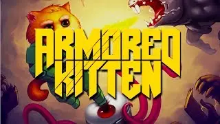 Armored Kitten Android Gameplay (Beta Test)