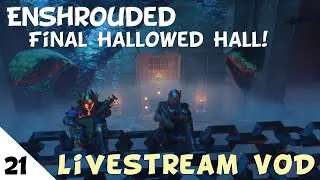 Conquering the undead... one more time! - Enshrouded Livestream 21