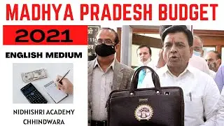 MADHYA PRADESH BUDGET 2021-22 | ENGLISH MEDIUM