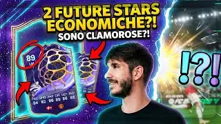 Queste DUE CARTE FUTURE STARS SONO ECONOMICHE E CLAMOROSE?! PRIMI TEST FUTURE STARS CHI COMPRARE?