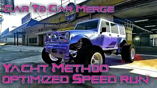 *Patched GTA5 - Car To Car Merge - Yacht Method - Optimized Speedrun - Back to Back - No commentary