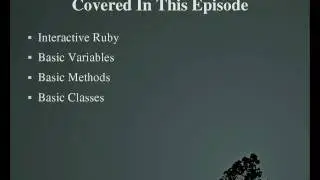 Programming With Ruby Episode 4, Main Ruby Concepts