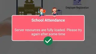 Server resources are fully loaded problem | School attendance app | AP Teachers #onlineattendance