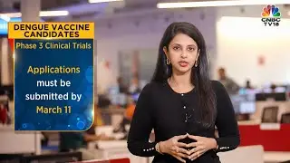 The Medicine Box | ICMR Invites EoI To Develop Dengue Vaccine