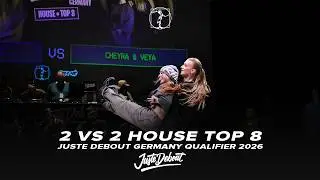 Dhele & Rafael vs Cheyra & Veya | 2 VS 2 HOUSE TOP 8 | Juste Debout Germany Qualifier 2026