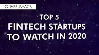 Top Fintech Startups to Watch in 2020 / 2021