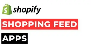 Shopping Feed Shopify Apps