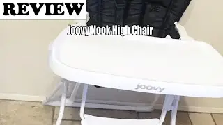 Joovy Nook High Chair - Review 2023