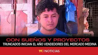 Con sueños y proyectos truncados inician el año vendedores del Mercado Medina