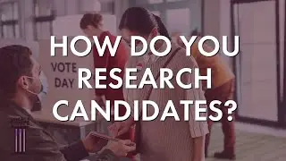 How Do You Research Candidates? | Simple Civics