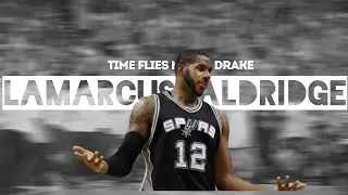LaMarcus Aldridge Mix - 