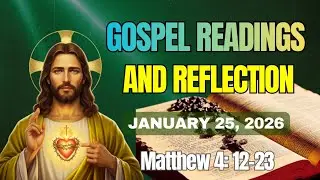 Today's Catholic Mass Gospel Readings and Gospel Reflection - Sunday, January 25, 2026