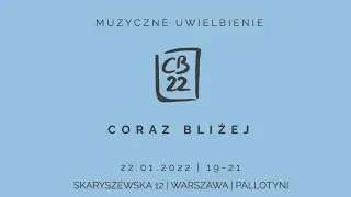 Muzyczne Uwielbienie - 22 stycznia 2022 r.
