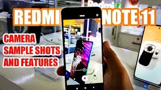 Redmi Note 11 / Camera Sample Shots and Features / Pwedetech