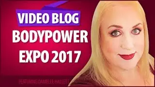 BodyPower Expo 2017 - The Ultimate Bodybuilding show
