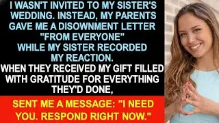 I wasn't invited to my sister's wedding. instead,parents gave me a disownment letter 