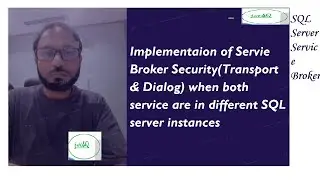 Service Broker Security Implementation When both Services in different instances of SQL Server