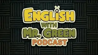 Doers, Dreamers & Digital Life | English Podcast with Mr. Green