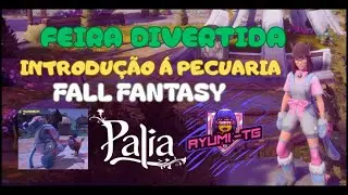 FALL FANTASY- INTRODU&Ccedil;&Atilde;O &Aacute; PECUARIA E FEIRA DIVERTIDA(Parte 01)