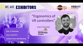 Ergonomics of VR Controllers - Lewis Urquhart University of Strathclyde (Prime VR2 @ VRDays 2021)