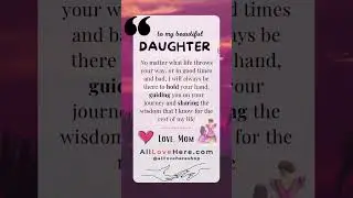 All Love Here - To My Daughter Quotes #beautiful #daughter #daughters #wedding #mother