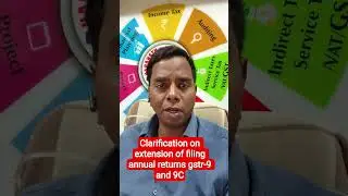 clarification on extension of due date for filing Annual returns - 9 & 9C - FY 24-25
