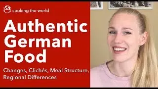 Authentic German Food // Brief History, Clichés, Meal Structure, Main Ingredients