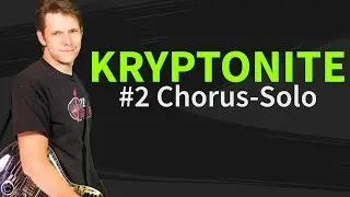 How To Play Kryptonite Guitar Lesson #2 Chorus-Solo - 3 Doors Down