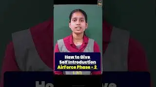 How to Give Self Introduction in Airforce Phase 2