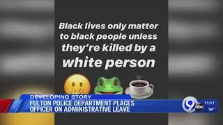 Fulton police officer put on leave after social media post about &lsquo;Black Lives Matter&rsquo;