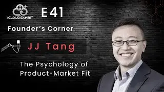Founders Corner: The Psychology of Product-Market Fit with JJ Tang