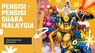 Pengalih - Pengalih Suara Malaysia: X-Men ~ The Animated Series