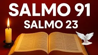 ORAÇÃO do DIA 23 de DEZEMBRO   SALMO 91 e SALMO 23   As DUAS ORAÇÕES MAIS PODEROSAS da BÍBLIA