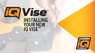 Installing your new IQ Vise
